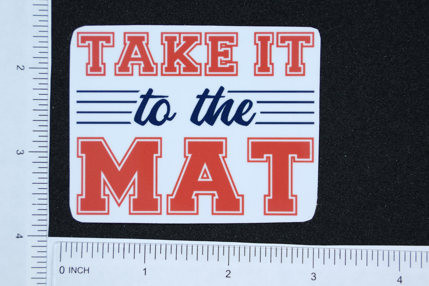 STICKER -- Wrestling -- "Take it to the Mat" Transparent Vinyl Sticker