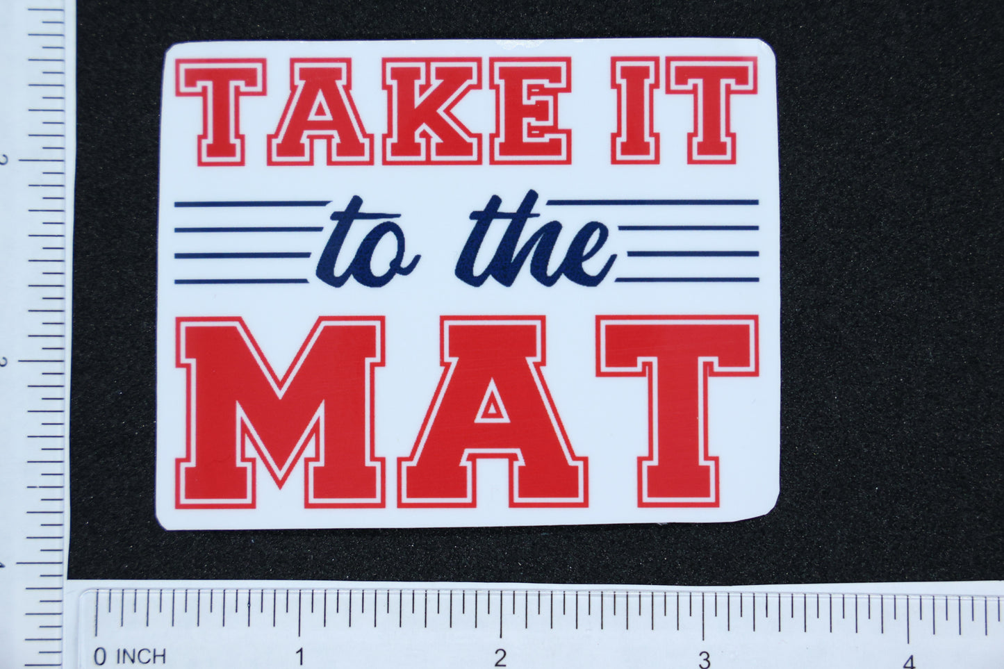 STICKER -- Wrestling -- "Take it to the Mat" Transparent Vinyl Sticker
