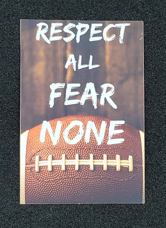 STICKER -- Football "Respect All Fear None" Vinyl Sticker